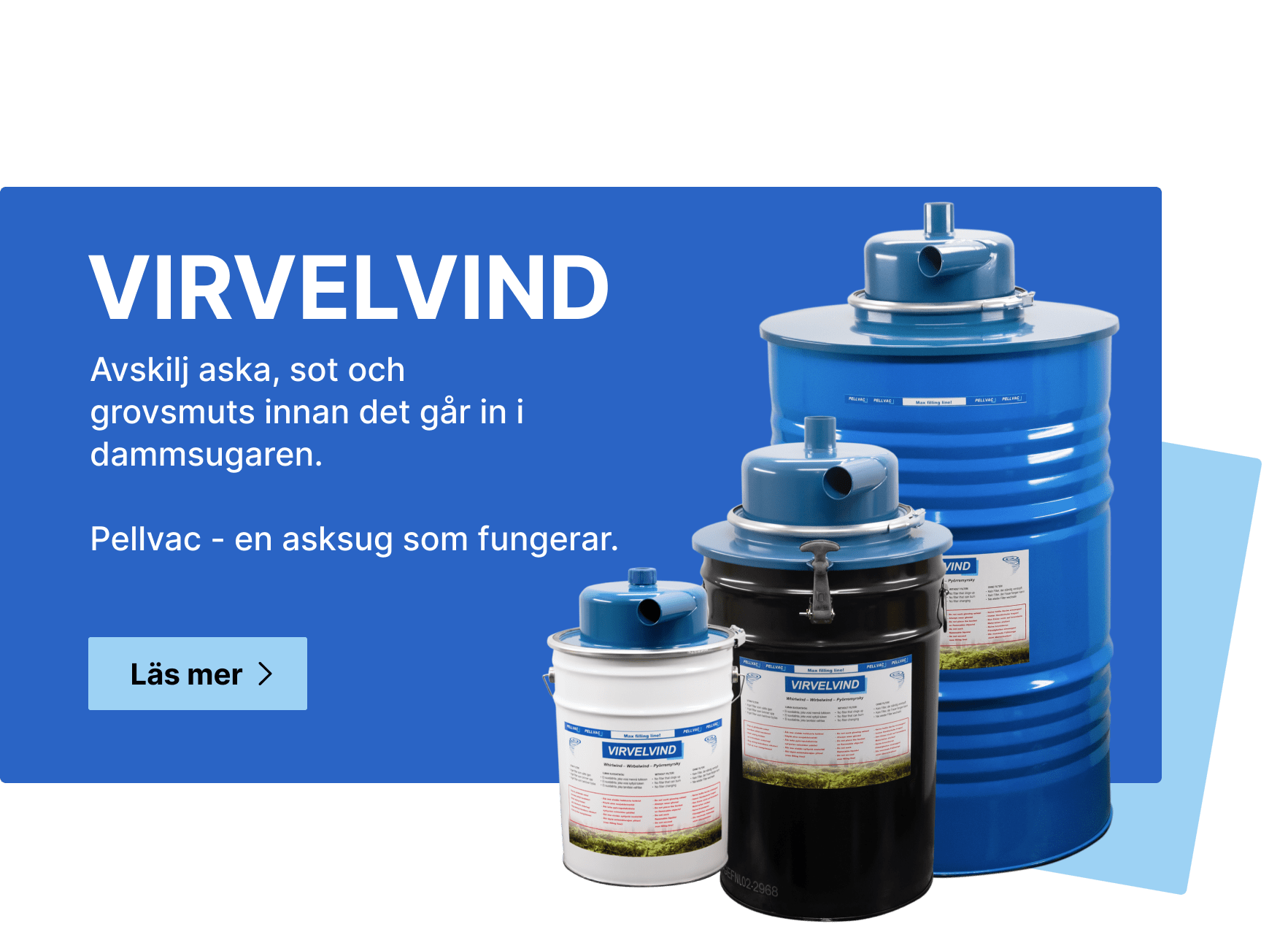 Asksug Virvelvind familj i tre storlekar. Banner är klickbar.